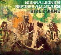 Rise & Shine by Sierra Leone's Refugee All Stars (2010-03-23)