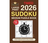 Rise & Solve 2026 Timed Sudoku: Medium Challenge: Large Print Sudoku with Time Tracking Logs, Medium Skill Puzzles and Solutions for Adults and Seniors | New Year Brain Training