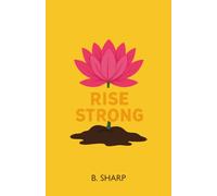 Rise Strong: Transforming Trauma