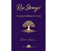 Rise Stronger - Beginning the Journey to Rise Stronger