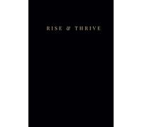 Rise & Thrive: Daily Blank Notebook for Successful men and women