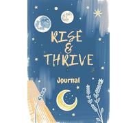 Rise & Thrive Find Your Joy Self-Care Morning Journal: joy tracking, positive psychology practices, self-compassion exercises, daily happiness cultivation - Matte cover, 120 guided pages