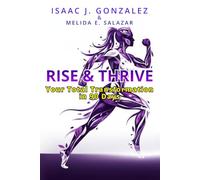 RISE & THRIVE: Your Total Transformation in 90 Days