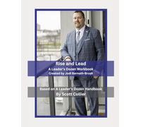 Rise to Lead: A Leader's Dozen of Actionable Steps
