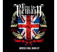 Rise To Remain - Bridges Will Burn EP