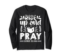 Rise Up And Pray Luke 22:46 Maglia a Manica