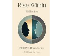 Rise Within: Reflection: Book 2: Boundaries