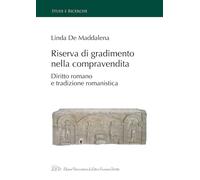 Riserva di gradimento nella compravendita. Diritto romano e tradizione romanisti
