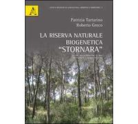 Riserva naturale biogenetica «Stornara». Studio della gestione su basi ecologiche e assestamentali
