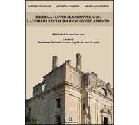 Riserva naturale Monterano. Lavori di restauro e consolidamento