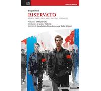 Riservato. Storia della vigilanza del Pci di Torino
