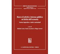 Riserve di attività e interesse pubblico nel diritto dell'economia. Norme imperative e tutele contrattuali