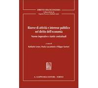 Riserve di attività e interesse pubblico nel diritto dell'economia. Norme imperative e tutele contrattuali