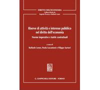 Riserve di attività e interesse pubblico nel diritto dell'economia. Norme imperative e tutele contrattuali