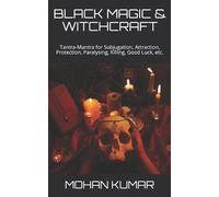 Rishi Maharishi Mohan Kumar Lord Shiva Black Magic & Witchcraft (Tascabile)