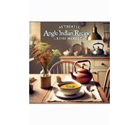 Rishi Mendez AUTHENTIC Anglo Indian Recipes (Tascabile)