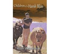 Rishi Waterman Children of a Harsh Bliss (Copertina rigida)
