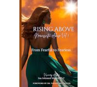 Rising Above Narcissistic Abuse Vol 3: From Fearful to Fearless