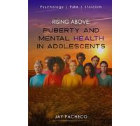 Rising Above: Puberty, Mental Health in Adolescent