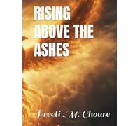 RISING ABOVE THE ASHES