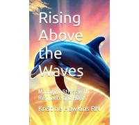Rising Above the Waves: Managing Stress with Resilience and Hope
