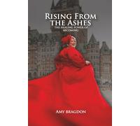 Rising From The Ashes: “The Healing Power of Becoming"