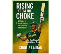 RISING FROM THE CHOKE: 27 Years of Triumph, Tragedy and Ultimate Redemption