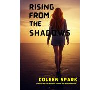 Rising from the Shadows: A Woman’s Workbook for Trauma Recovery and Renewal: A Guided Journey to Healing, Empowerment, and Self-Discovery | A ... Women to Heal, Thrive, and Rebuild |