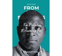 Rising From the Shadows: The Path to Reclaiming You