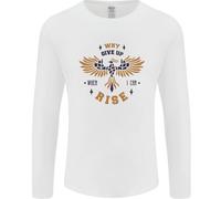 Rising Phoenix Messaggio Motivazionale Citazione Uomo Manica Lunga T-Shirt