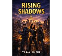 Rising Shadows: A Thriller of Dreams and Survival