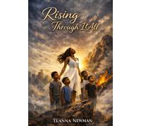 Rising Through It All