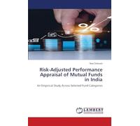 Risk-Adjusted Performance Appraisal of Mutual Funds in India: An Empirical Study Across Selected Fund Categories