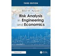 Risk Analysis in Engineering and Economics