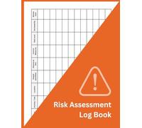 Risk Assessment Log Book: Workplace Risk Assessment Record for Health & Safety Management | Hazard Identification & Control Measures Register | Large 8.5 x 11 Inch, 100 Pages