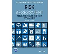 Risk Assessment: Tools, Techniques, and Their Applications