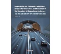 Risk Control and Emergency Response for Disaster Prevention and Reduction in the Operation of Mountainous highways