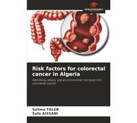 Risk factors for colorectal cancer in Algeria: Identifying dietary and environmental risk factors for colorectal cancer