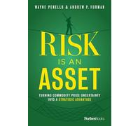 Risk Is an Asset: Turning Commodity Price Uncertainty into a Strategic Advantage