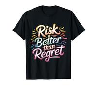 Risk Is Better Than Regret Lezioni sugli sforzi Casuali |- Maglietta
