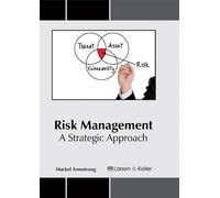 Risk Management: A Strategic Approach (Copertina rigida)