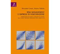 Risk management e imprese di assicurazione. Aggregazione dei rischi e requisiti di capitale nella nuova vigilanza prudenziale (con esempi in R)