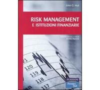 Risk management e istituzioni finanziarie. Con CD-ROM