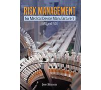 Risk Management for Medical Device Manufacturers: [MD and IVD]