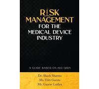 Risk Management for the Medical Device Industry (Tascabile)