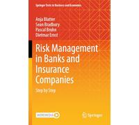 Risk Management in Banks and Insurance Companies: Step by Step
