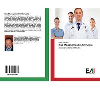 Risk Management in Chirurgia: Analisi e Gestione del Rischio