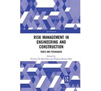 Risk Management in Engineering and Construction: Tools and Techniques
