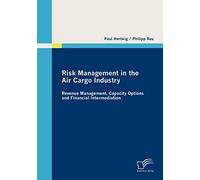 Risk Management in the Air Cargo Industry: Revenue Management, Capacity Options and Financial Intermediation