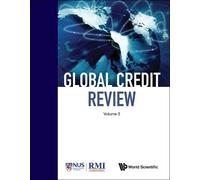 Risk Management Institute Singap Global Credit Review - Volum (Copertina rigida)